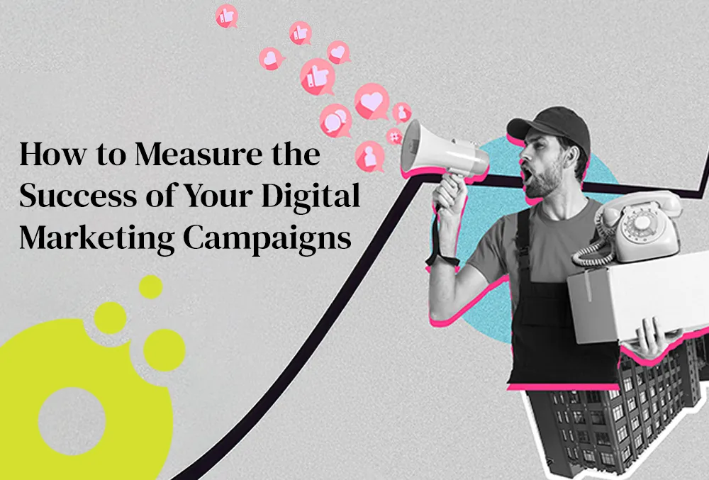 How-to-Measure-the-Success-of-Your-Digital-Marketing-Campaigns